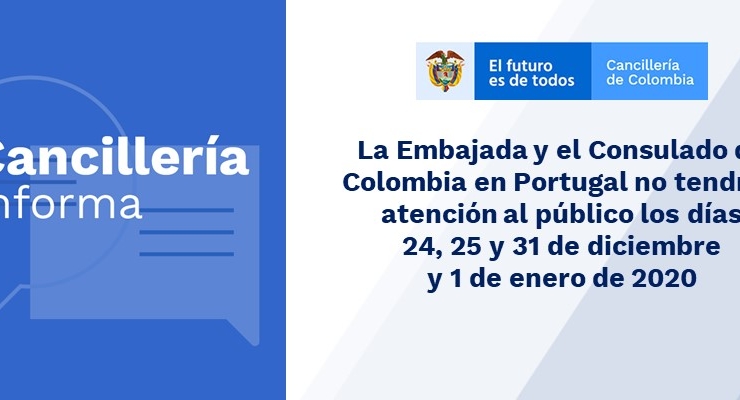 La Embajada y el Consulado de Colombia en Portugal no tendrán atención al público los días 24, 25 y 31 de diciembre y 1 de enero 