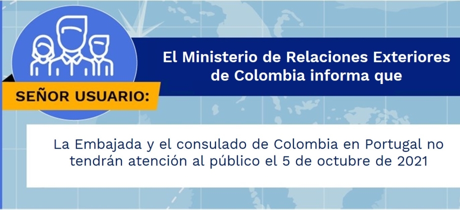 La Embajada y el consulado de Colombia en Portugal no tendrán atención al público el 5 de octubre de 2021