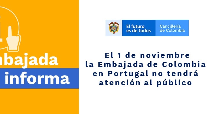 El 1 de noviembre de 2019 la Embajada de Colombia en Portugal no tendrá atención al público 